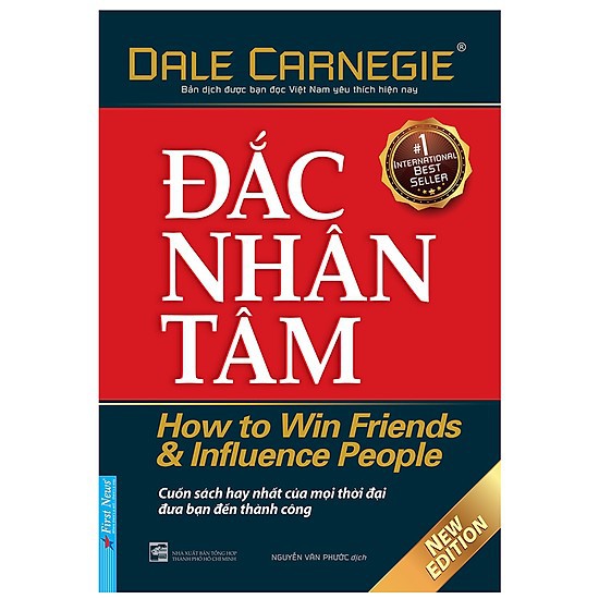 Đắc Nhân Tâm - Cuốn Sách Hay Nhất Của Mọi Thời Đại Đưa Bạn Đến Thành Công!